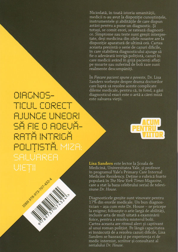 Fiecare pacient spune o poveste. Enigme medicale si arta de a formula diagnostice - Lisa Sanders