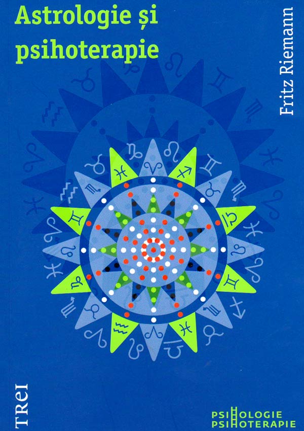 Astrologie si psihoterapie - Fritz Riemann