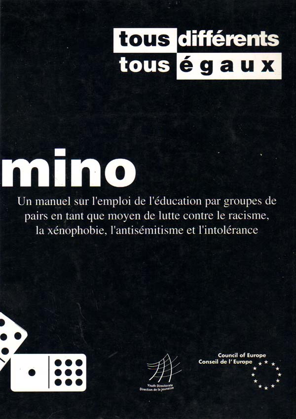 Domino. Un manuel sur l'emploi de l'education par groupes de pairs en tant que moyen de lutte contre le racisme, la xenophobie, l'antisemitisme et l'intolerance - Autori multipli 