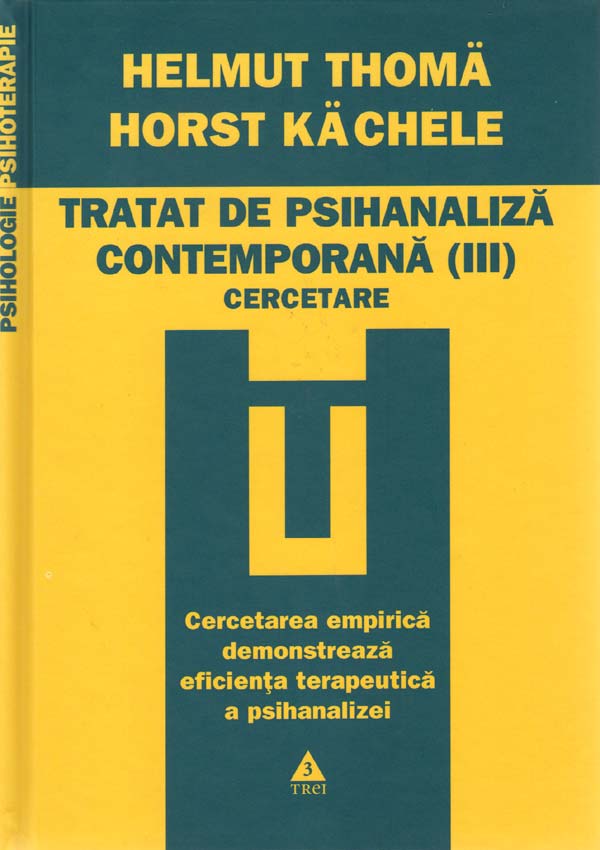 Tratat de psihanaliza contemporana. Vol. III - Cercetare - Helmut Thoma