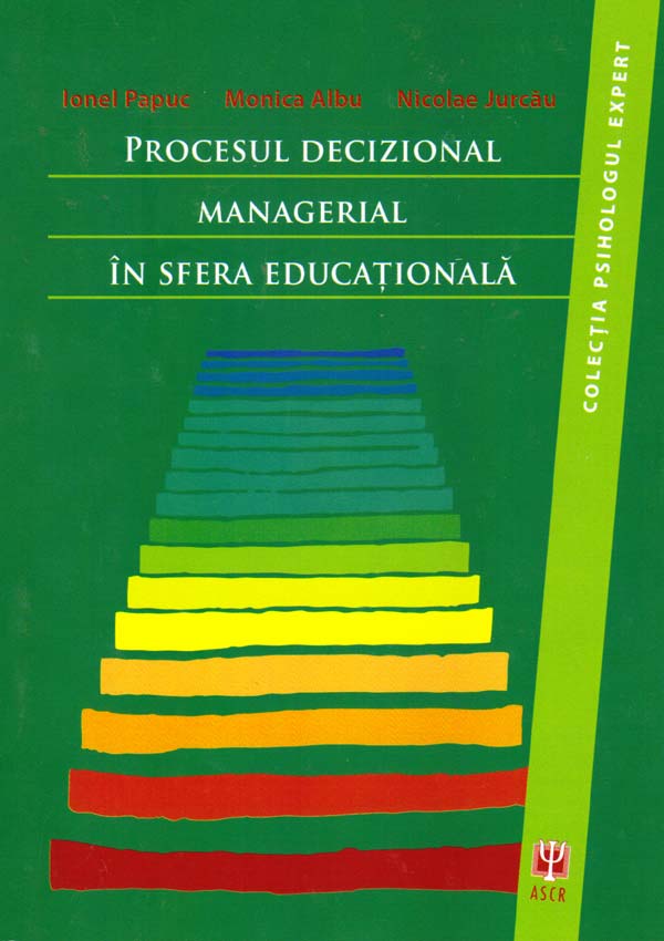 Procesul decizional managerial in sfera educationala - Ionel Papuc