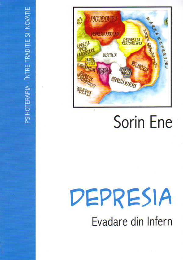 Depresia. Evadare din Infern - Sorin Ene
