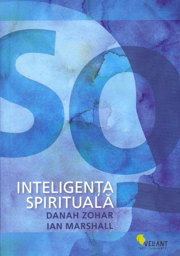 SQ - Inteligenta spirituala - Danah Zohar