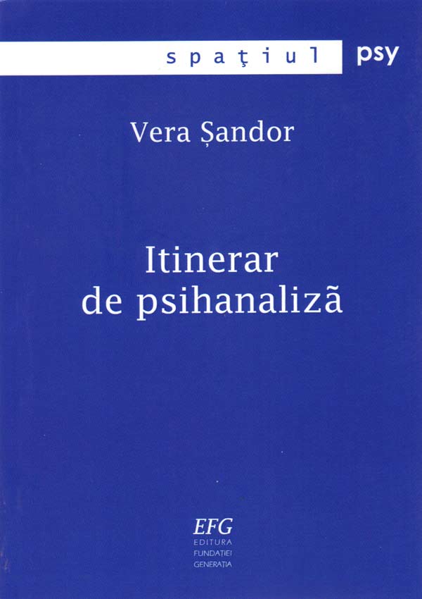 Itinerar de psihanaliza - Vera Sandor