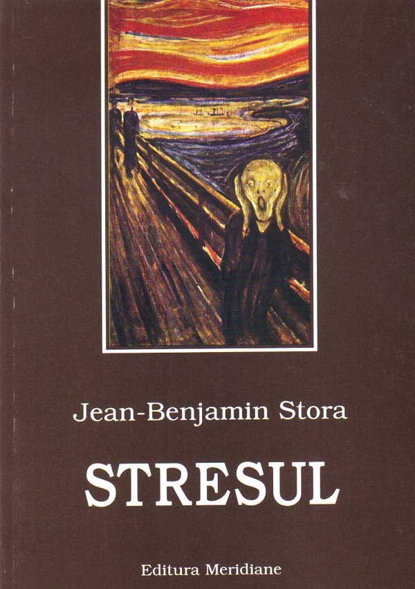 Stresul - Jean-Benjamin Stora