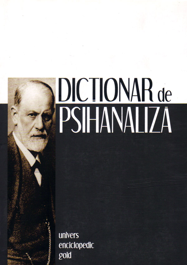 Dictionar de psihanaliza (Larousse) - Autori multipli 