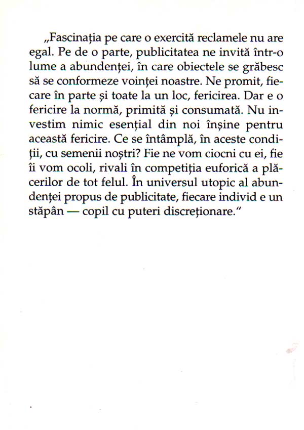 Fericirea ca obligatie. Psihologia si sociologia publicitatii - Francois Brune