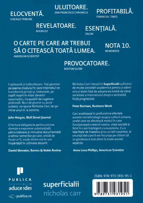 Superficialii. Efectele internetului asupra creierului uman - Nicholas Carr