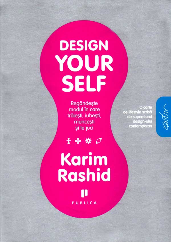 Design Your Self - Karim Rashid